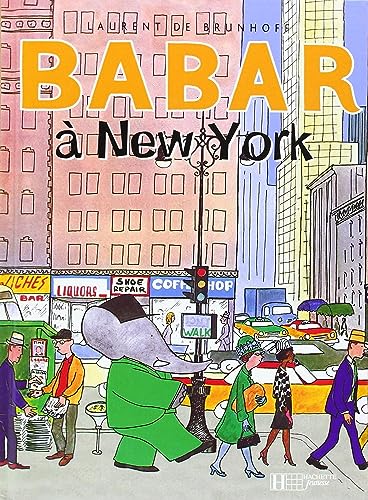 9782010025525: Babar A New York (Babar S.)