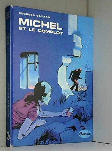 9782010026775: Michel et le complot (La Galaxie) (French Edition)