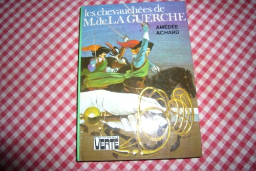 Beispielbild fr Les chevauches de M. de La Guerche zum Verkauf von Culture Bis