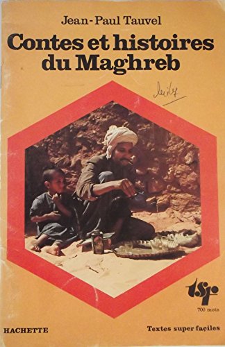 Beispielbild fr Contes et histoires du Maghreb. zum Verkauf von FIRENZELIBRI SRL