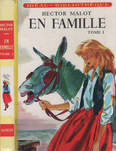 En Famille - Tome I (9782010028472) by Hector Malot