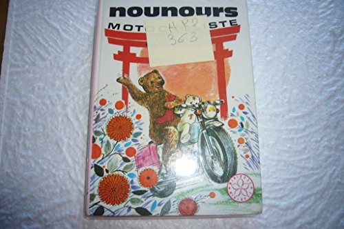 Imagen de archivo de Nounours, motocycliste (Bibliothque rose) a la venta por Ammareal