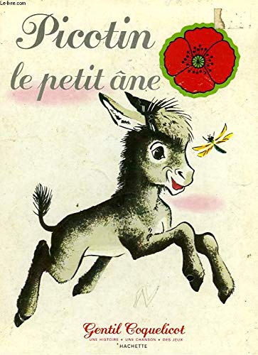 9782010028977: Picotin le petit ne (Gentil coquelicot)