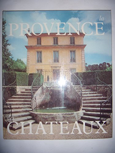 Imagen de archivo de La Provence des chateaux (French Edition) a la venta por Bookplate