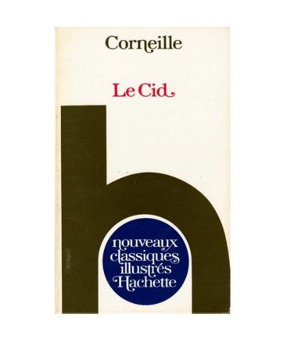 Beispielbild fr Le Cid de Corneille zum Verkauf von Wonder Book