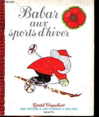9782010030116: Babar Aux Sports D'hiver (Gentil coquelicot)