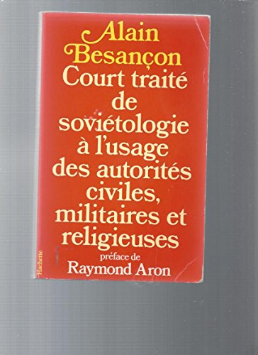 Beispielbild fr Court traite de sovietologie: A lusage des autorites civiles, militaires et religieuses (French Edition) zum Verkauf von Best and Fastest Books