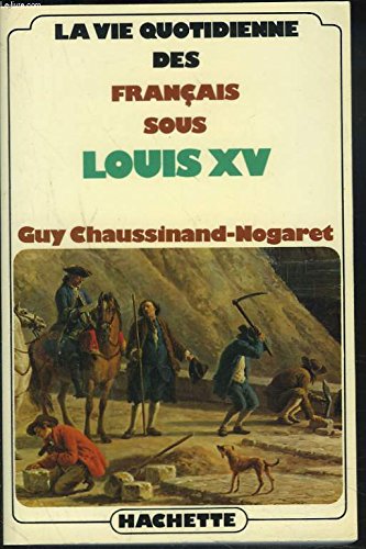 9782010033247: La vie quotidienne des franais sous Louis XV
