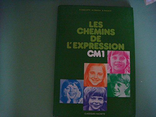 Stock image for Les Chemins de l'expression for sale by Chapitre.com : livres et presse ancienne