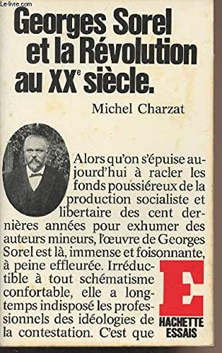 Imagen de archivo de Georges Sorel et la Rvolution au XXe sicle. Collection : Hachette Essais. a la venta por AUSONE