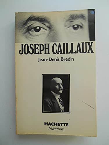 Beispielbild fr Joseph Caillaux. zum Verkauf von Ammareal