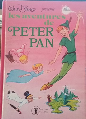 Beispielbild fr Les Aventures de Peter Pan (Collection vermeille) zum Verkauf von Librairie La cabane aux bouquins