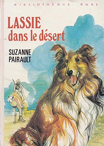 Beispielbild fr Lassie dans le dsert (Bibliothque rose) zum Verkauf von medimops