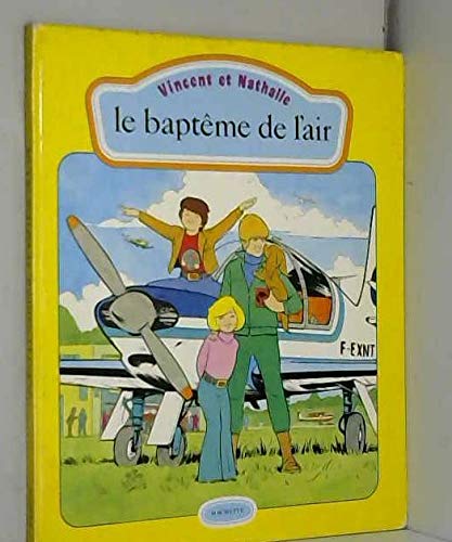 9782010040221: Le Baptme de l'air (Vincent et Nathalie)