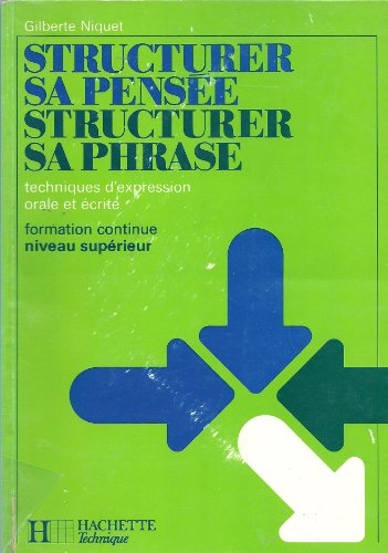 Stock image for Structurer sa pensee, structurer sa phrase : techn for sale by SecondSale