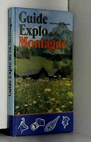 Beispielbild fr Guide explo de la montagne zum Verkauf von Ammareal