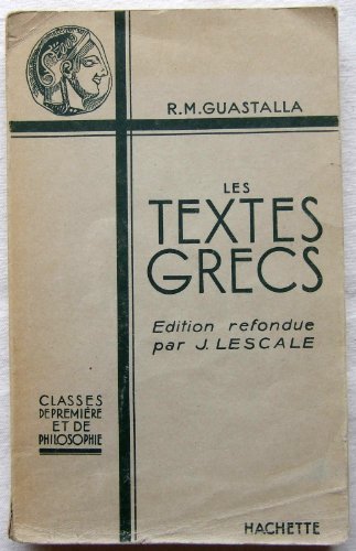 Stock image for Les Textes grecs : classes de premire et de philosophie for sale by LeLivreVert