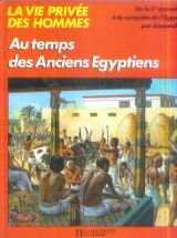 Au temps des anciens Égyptiens