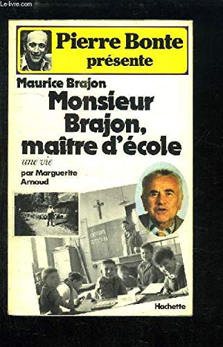 Beispielbild fr Monsieur Brajon, matre d'cole (Pierre Bonte prsente) zum Verkauf von medimops