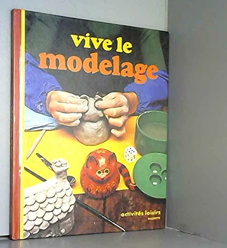 Stock image for Vive le modelage for sale by Librairie Th  la page