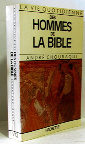 Imagen de archivo de La vie quotidienne des hommes de la bible a la venta por A TOUT LIVRE