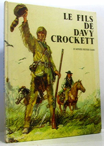 9782010045431: Le Fils de Davy Crockett (Chefs-d'oeuvre pour les jeunes)