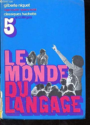 Stock image for LE MONDE DU LANGAGE, POUR DIRE ET POUR ECRIRE, GRAMMAIRE, CLASSE DE 5e for sale by Le-Livre