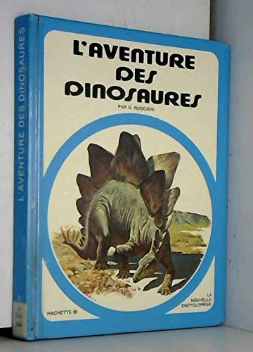 Beispielbild fr L'Aventure des dinosaures zum Verkauf von Ammareal