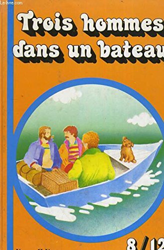Beispielbild fr Trois hommes dans un bateau (Bibliothque verte) zum Verkauf von Ammareal