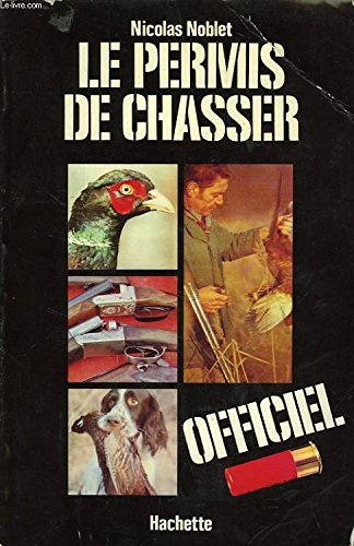 Stock image for Le Permis de chasser officiel for sale by Librairie Th  la page