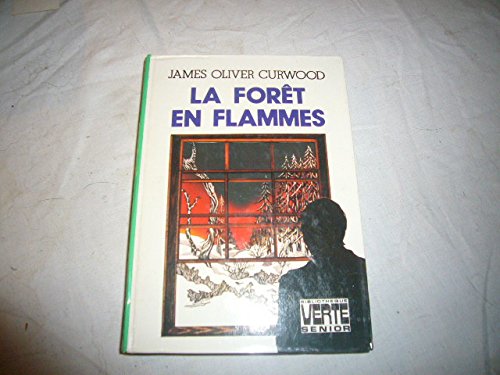 9782010048371: La Fort en flammes (Bibliothque verte)