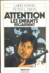 Stock image for Attention, les enfants regardent for sale by Librairie Th  la page