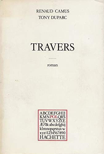 Travers: Roman (P.O.L) (French Edition) (9782010049736) by Camus, Renaud