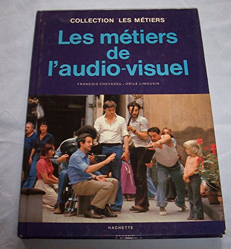 Stock image for Les mtiers de l'audio-visuel for sale by A TOUT LIVRE