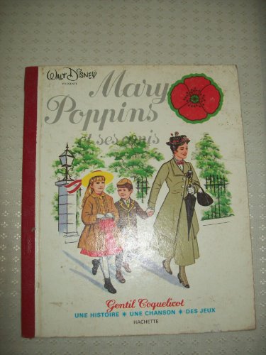 Beispielbild fr Mary Poppins Et Ses Amis (gentil Coquelicot) zum Verkauf von RECYCLIVRE