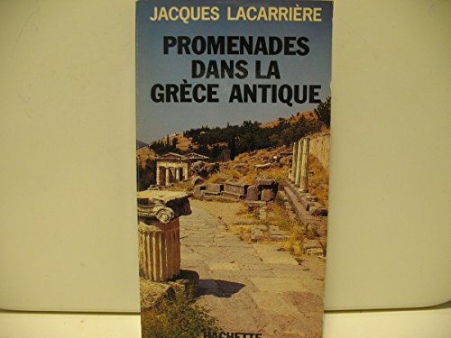 Imagen de archivo de Promenades dans la Grece antique a la venta por Ammareal