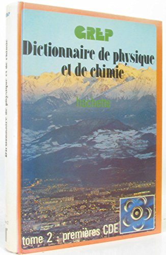 Imagen de archivo de Dictionnaire de physique et de chimie tome 2 premieres CDE a la venta por Librairie Th  la page