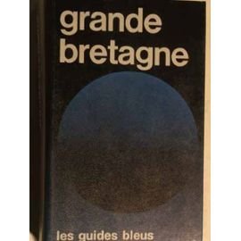 Stock image for Grande-Bretagne Les guides bleus for sale by Librairie Th  la page