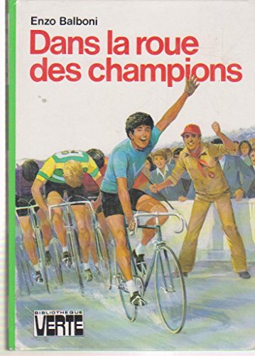 Stock image for Dans la roue des champions (Bibliothque verte) for sale by medimops