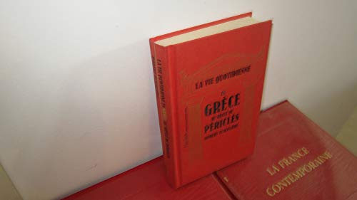 Imagen de archivo de la vie quotidienne en grece au siecle de pericles a la venta por Ammareal