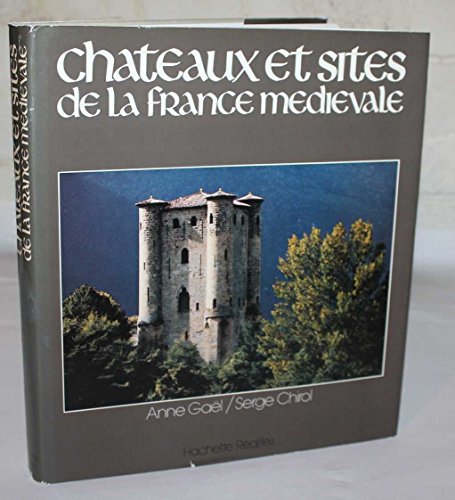 Beispielbild fr Chteaux et sites de la France mdivale zum Verkauf von Ammareal