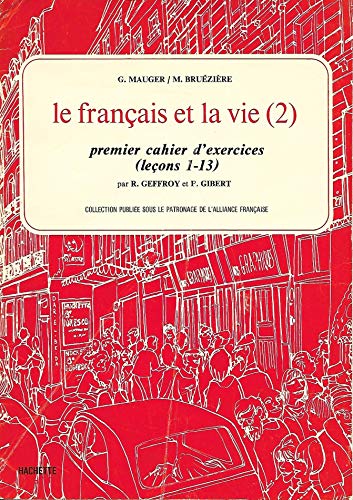 Stock image for Le français et la vie (2) premier cahier d'exercices 050796 for sale by Half Price Books Inc.