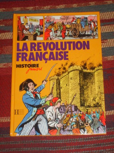 Stock image for La Revolution Francaise (Histoire Juniors, 7) for sale by Book Deals