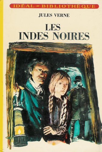 9782010061516: Les Indes noires : Collection : Idal bibliothque cartonne & illustre