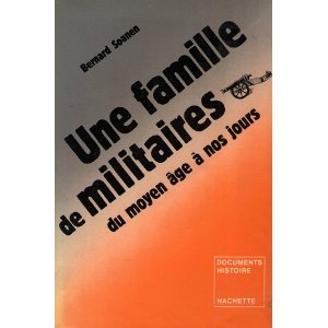 Beispielbild fr Une famille de militaires du moyen ge  nos jours. zum Verkauf von Ammareal