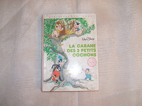 Imagen de archivo de La cabane des 3 petits cochons : Srie : Minirose : collection : Bibliothque rose cartonne & illustre a la venta por Ammareal