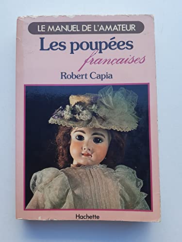 9782010062285: Les poupées françaises (Le Manuel de l'amateur) (French Edition)