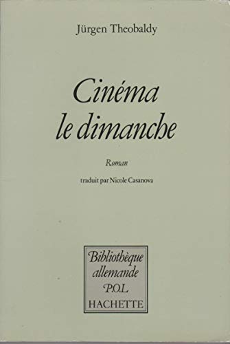 Imagen de archivo de cinema le dimanche ; roman a la venta por Librairie Laumiere