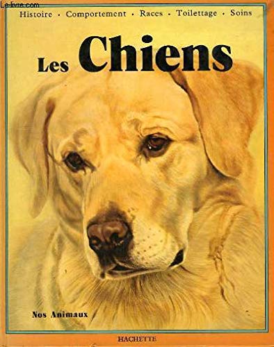 Stock image for Les Chiens (Nos animaux) for sale by Ammareal