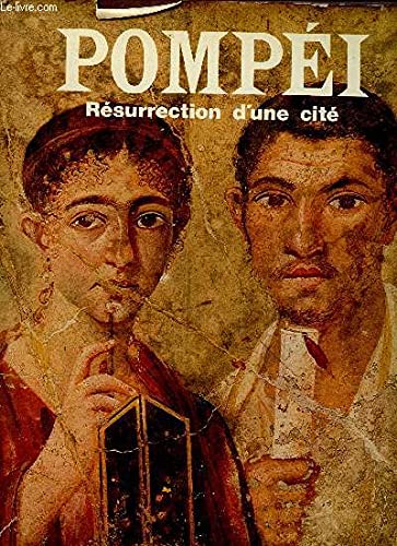 PompeÌi: ReÌsurrection d'une citeÌ (French Edition) (9782010066962) by Vanags, Patricia